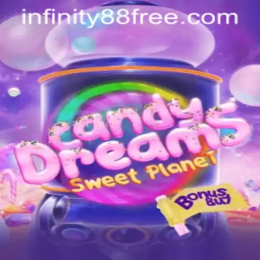 Exploring the Sweet World of CandyDreamsSweetPlanet and the Exciting INFINITY88 Login Features