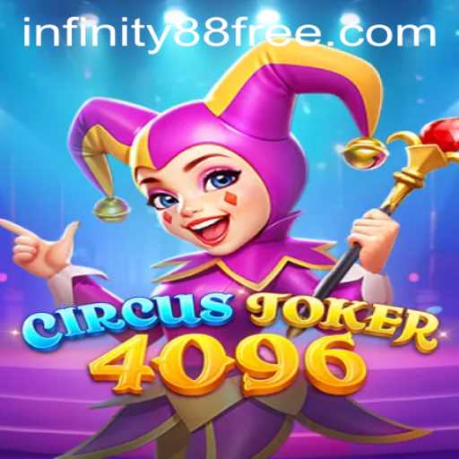 Explore the Thrilling World of CircusJoker4096 and Discover the Secrets of INFINITY88 Login