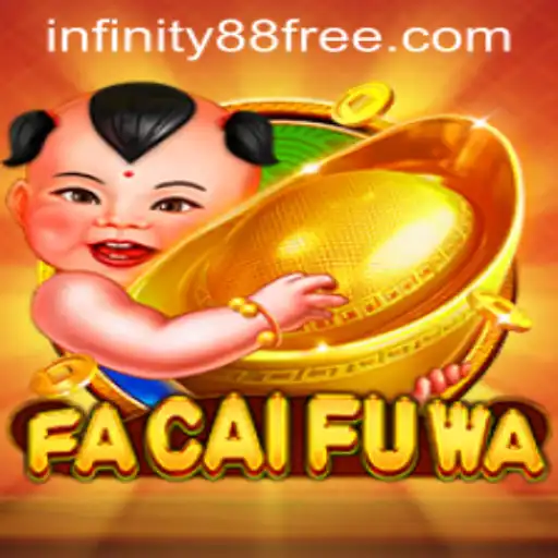 Exploring the Thrilling World of FaCaiFuWa and How to Navigate INFINITY88 Login