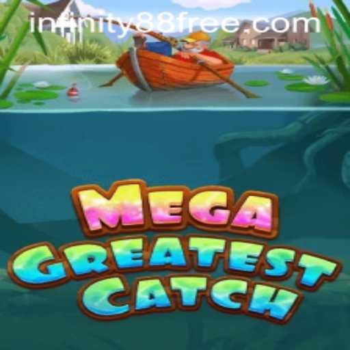 Unlock the Thrills of MegaGreatestCatch and Master the INFINITY88 Login