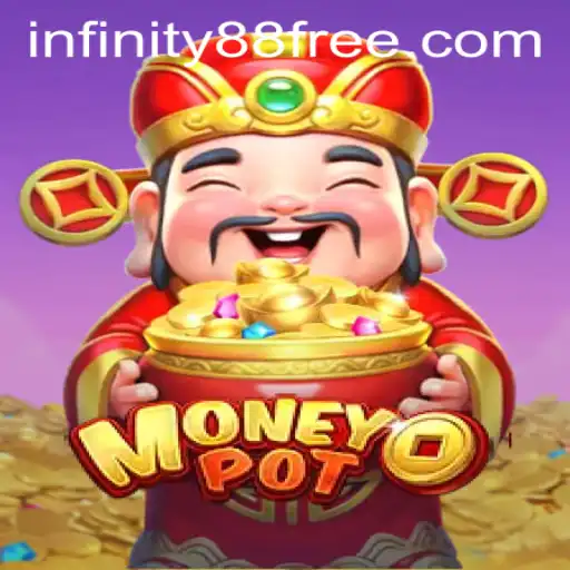 MoneyPot: An Innovative Gaming Experience Enhanced by INFINITY88 Login