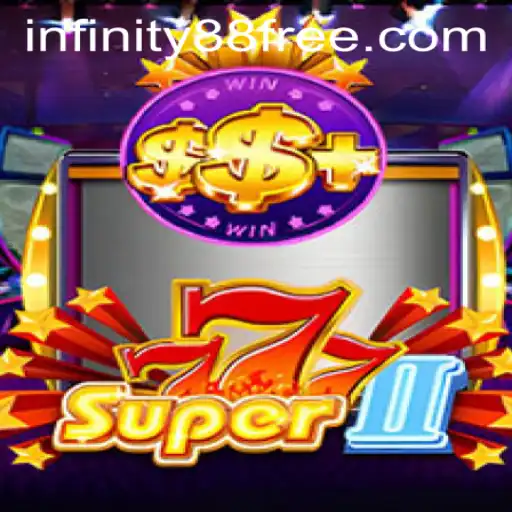 Super777II: Dive Into the Excitement and Challenge of INFINITY88