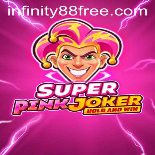 Exploring the Exciting World of SuperPinkJoker and INFINITY88 Login