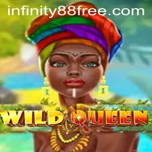 Experience the Thrilling Adventure of WildQueen with INFINITY88 Login